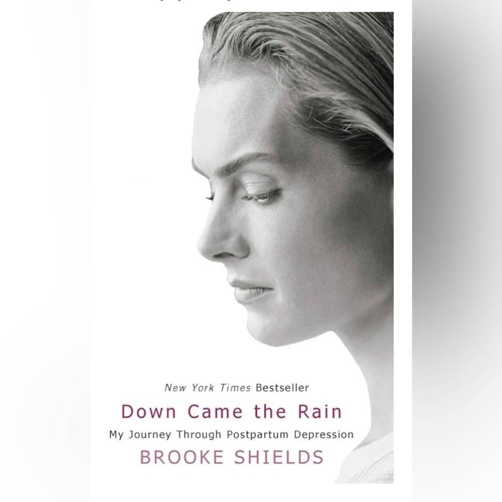 Book - Down Came the Rain Journey Thru Postpartum Depression - By Brooke Shields